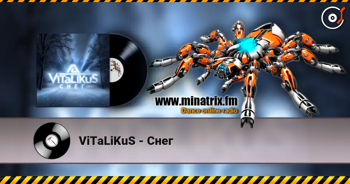 ViTaLiKuS - Снег écouter en ligne en haute qualité | Minatrix.FM