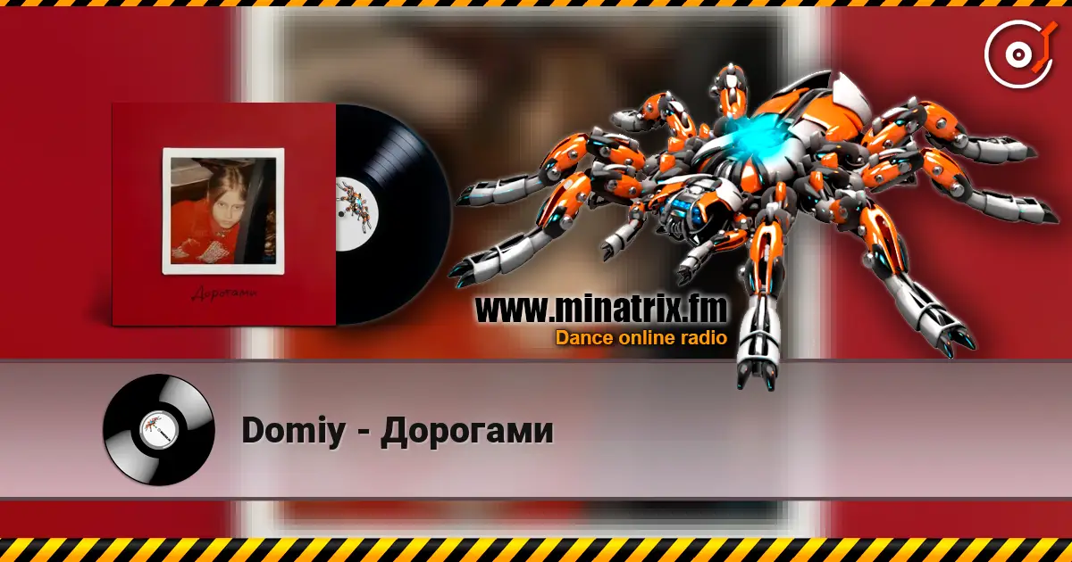 Domiy - Дорогами écouter en ligne en haute qualité | Minatrix.FM