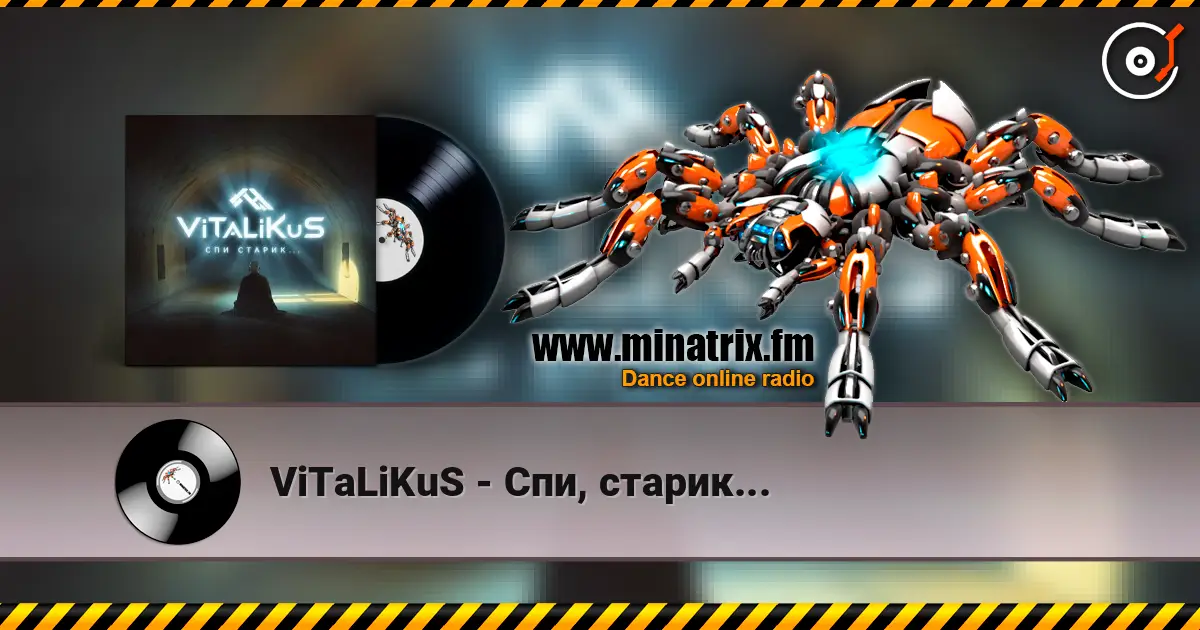 ViTaLiKuS - Спи, старик... écouter en ligne en haute qualité | Minatrix.FM