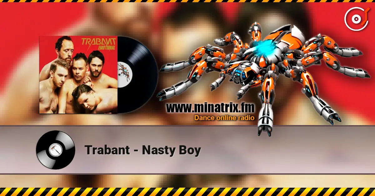 Trabant - Nasty Boy écouter en ligne en haute qualité | Minatrix.FM