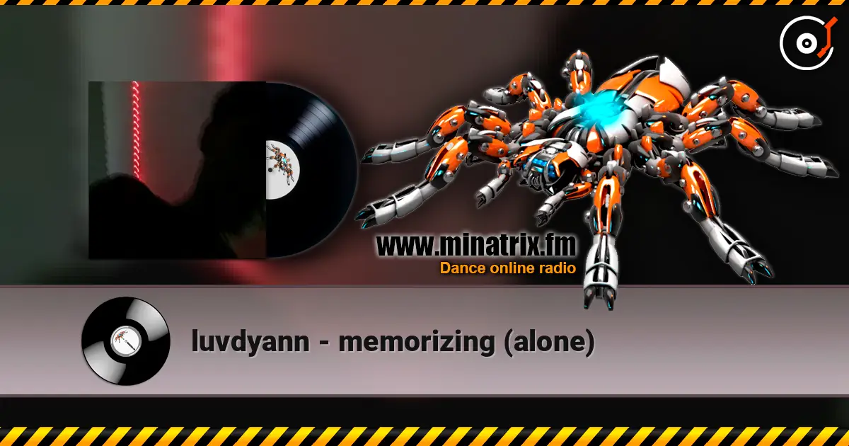 luvdyann - memorizing (alone) écouter en ligne en haute qualité | Minatrix.FM