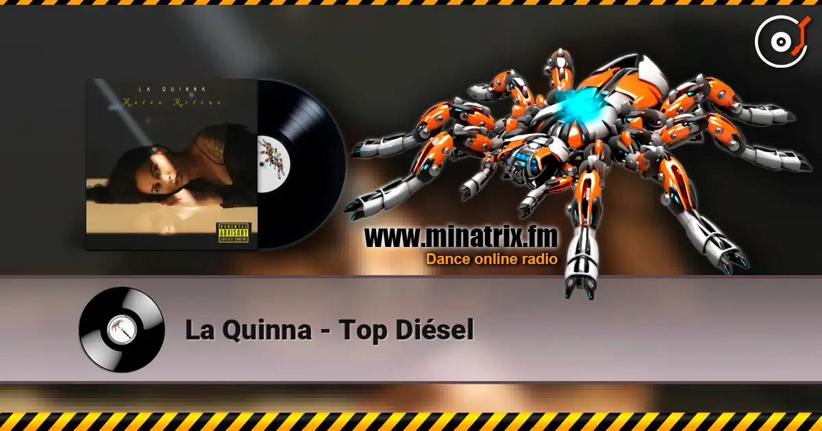 La Quinna - Top Diésel écouter en ligne en haute qualité | Minatrix.FM
