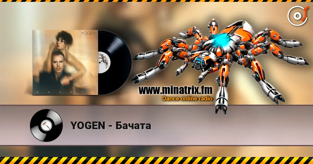 YOGEN - Бачата écouter en ligne en haute qualité | Minatrix.FM