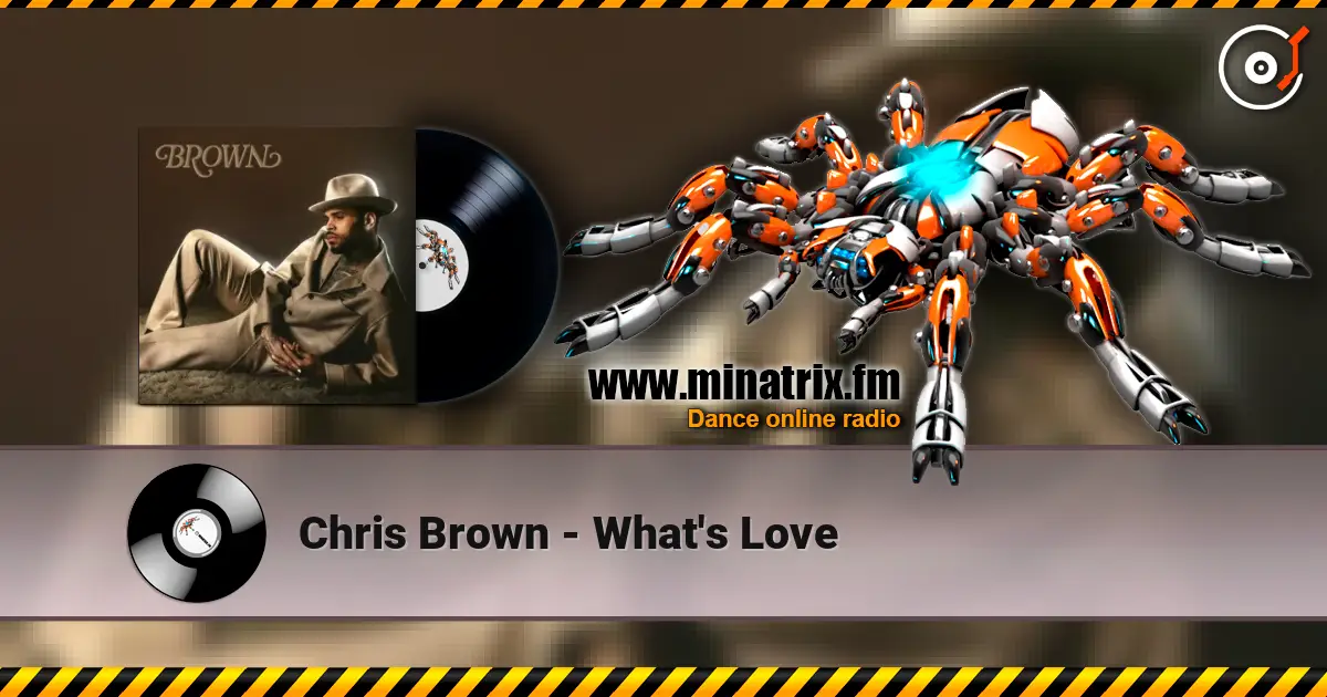 Chris Brown - What's Love écouter en ligne en haute qualité | Minatrix.FM