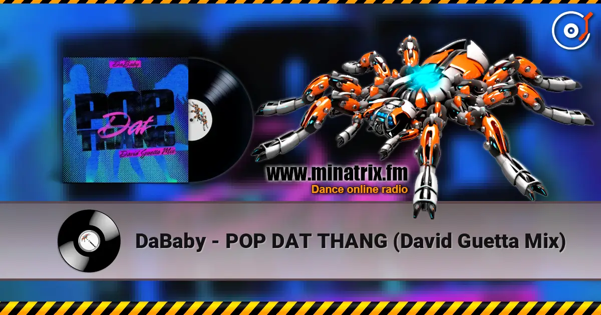 DaBaby - POP DAT THANG (David Guetta Mix) écouter en ligne en haute qualité | Minatrix.FM