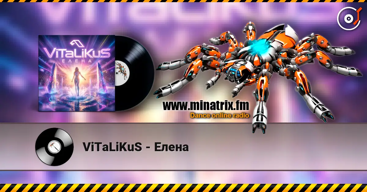 ViTaLiKuS - Елена écouter en ligne en haute qualité | Minatrix.FM