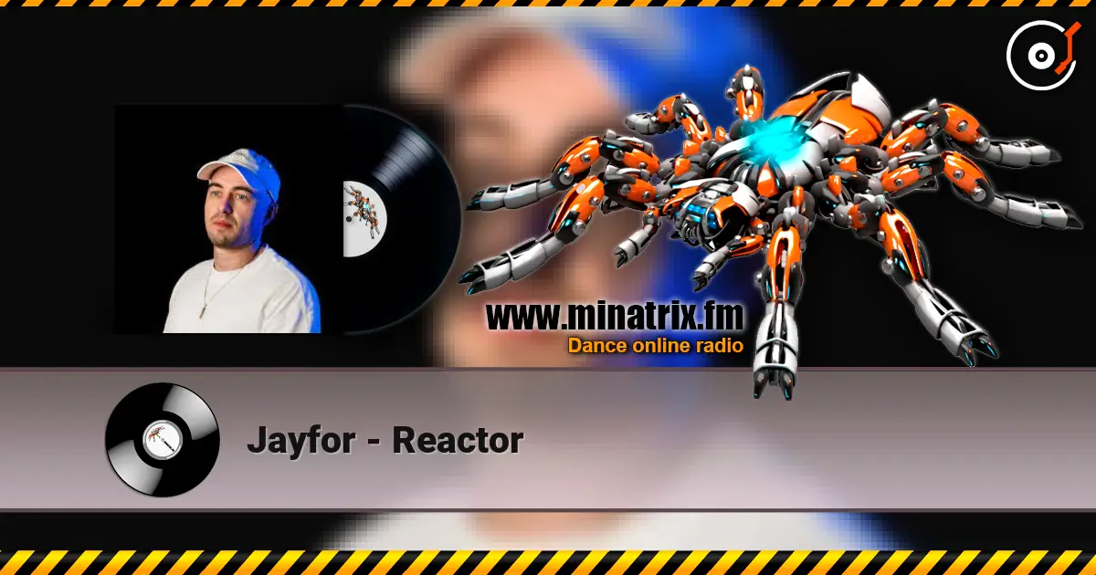 Jayfor - Reactor écouter en ligne en haute qualité | Minatrix.FM