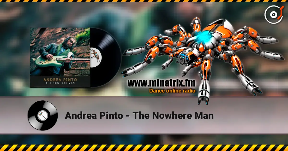 Andrea Pinto - The Nowhere Man écouter en ligne en haute qualité | Minatrix.FM