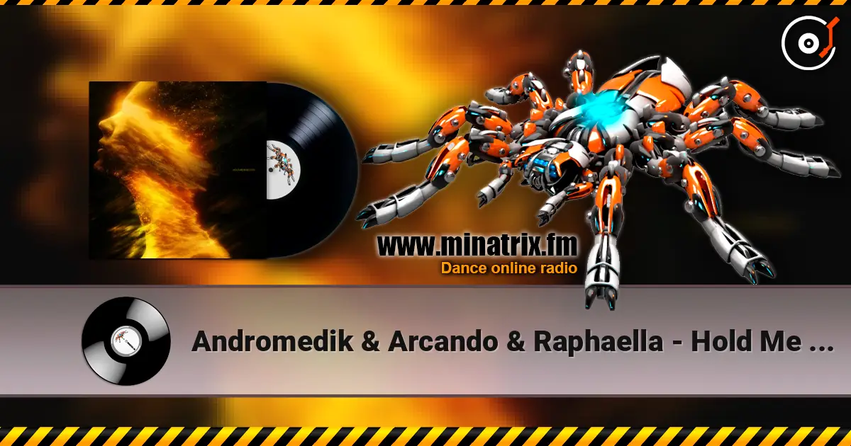 Andromedik & Arcando & Raphaella - Hold Me In Heaven écouter en ligne en haute qualité | Minatrix.FM