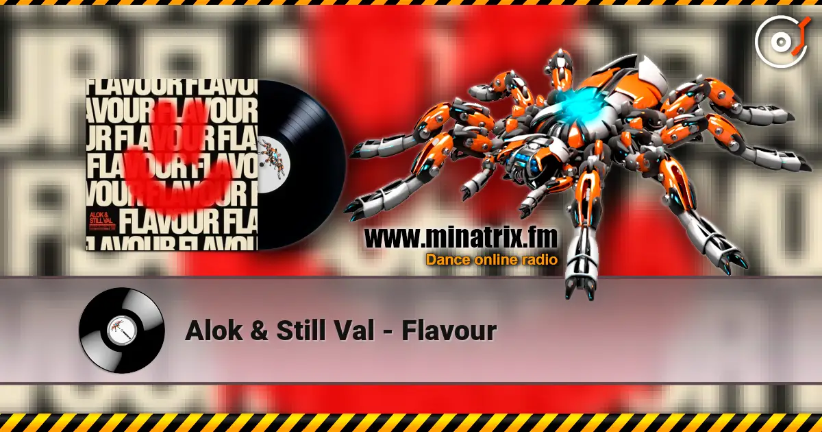 Alok & Still Val - Flavour écouter en ligne en haute qualité | Minatrix.FM