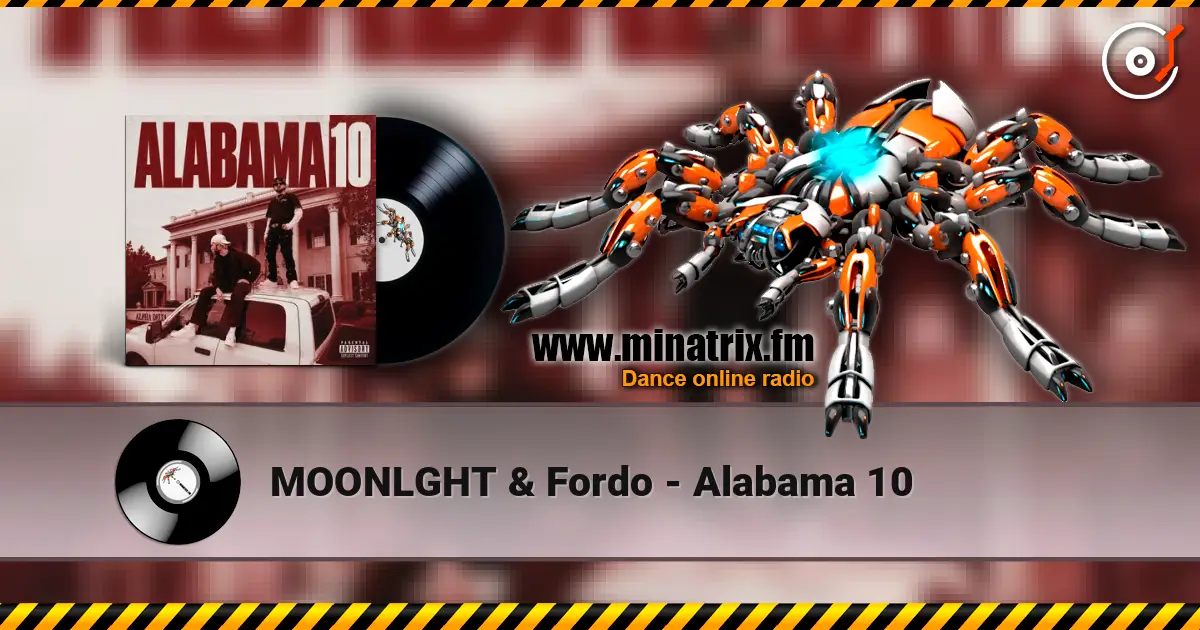 MOONLGHT & Fordo - Alabama 10 écouter en ligne en haute qualité | Minatrix.FM