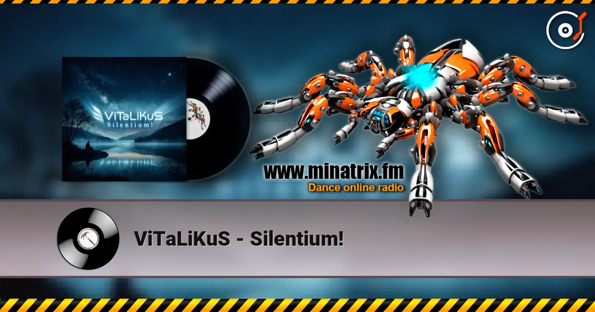 ViTaLiKuS - Silentium! écouter en ligne en haute qualité | Minatrix.FM
