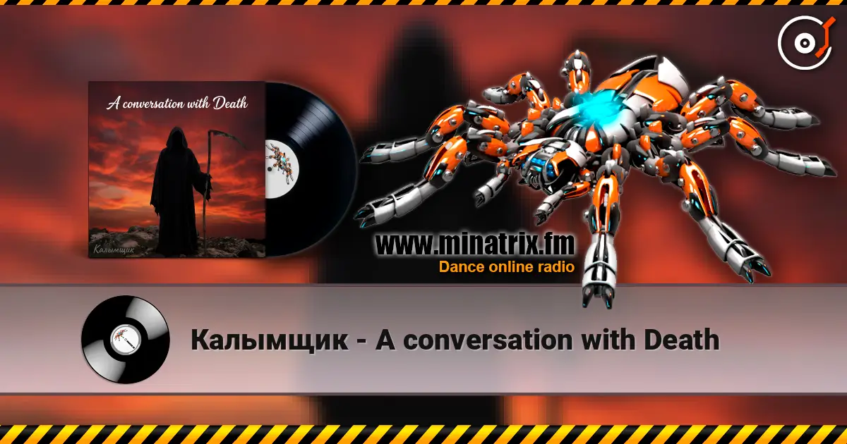 Калымщик - A conversation with Death écouter en ligne en haute qualité | Minatrix.FM