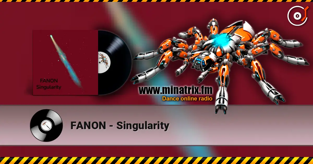 FANON - Singularity écouter en ligne en haute qualité | Minatrix.FM
