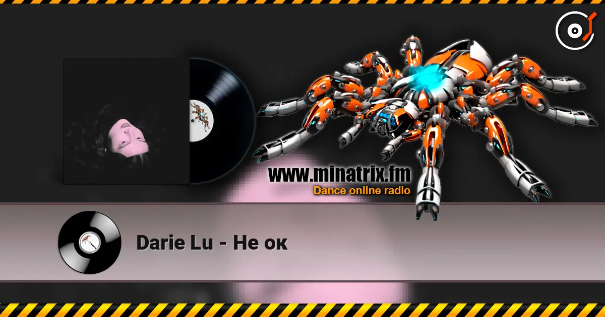 Darie Lu - Не ок écouter en ligne en haute qualité | Minatrix.FM