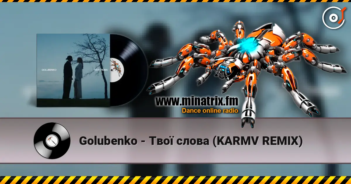 Golubenko - Твої слова (KARMV REMIX) écouter en ligne en haute qualité | Minatrix.FM