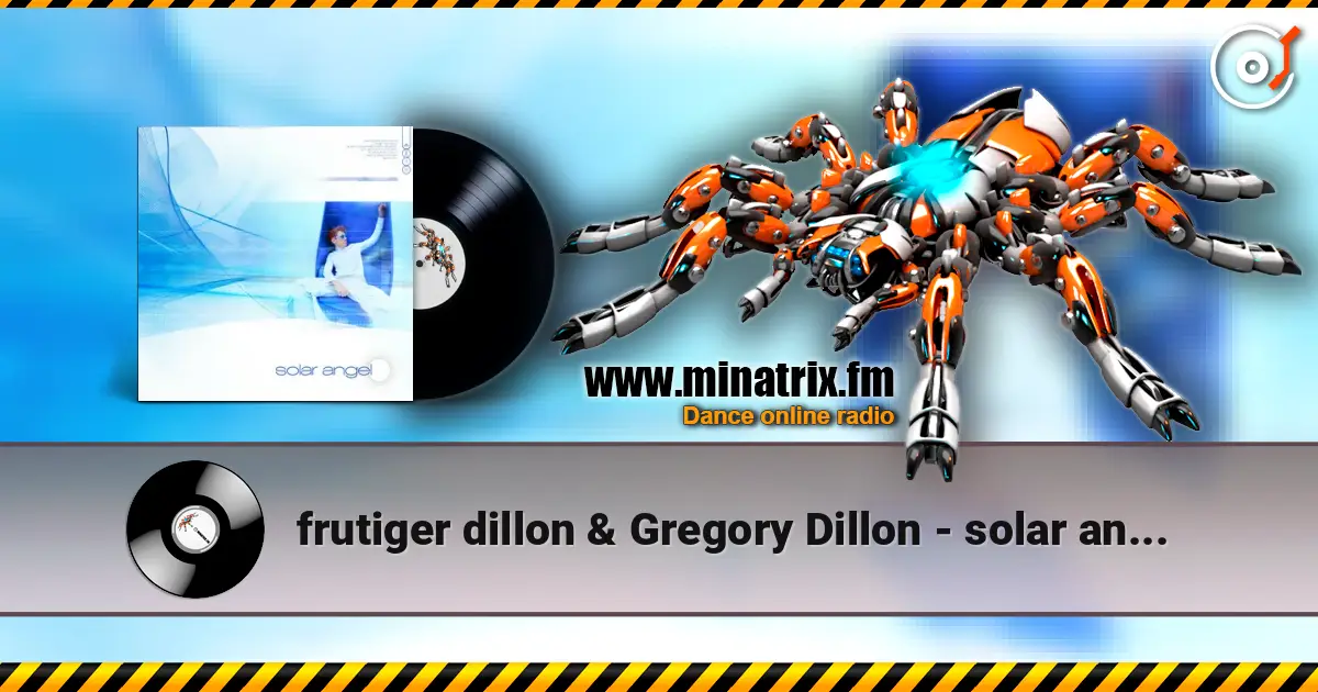 frutiger dillon & Gregory Dillon - solar angel écouter en ligne en haute qualité | Minatrix.FM