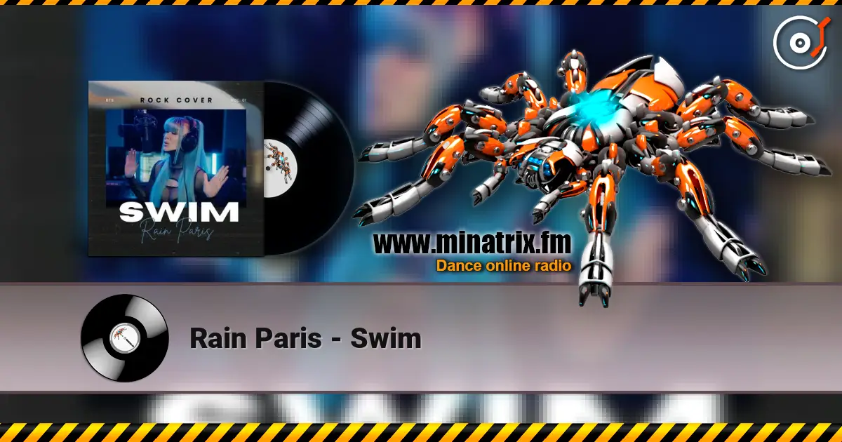 Rain Paris - Swim écouter en ligne en haute qualité | Minatrix.FM