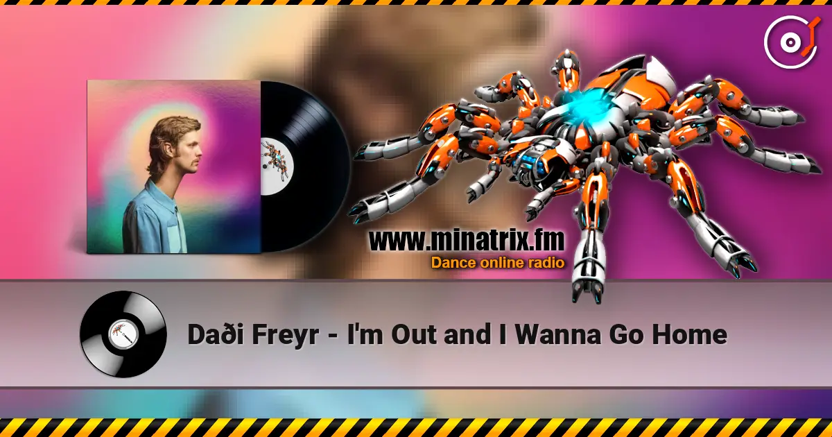 Daði Freyr - I'm Out and I Wanna Go Home écouter en ligne en haute qualité | Minatrix.FM