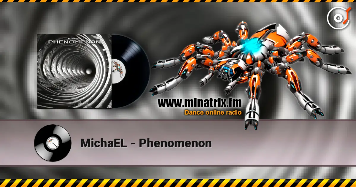 MichaEL - Phenomenon écouter en ligne en haute qualité | Minatrix.FM