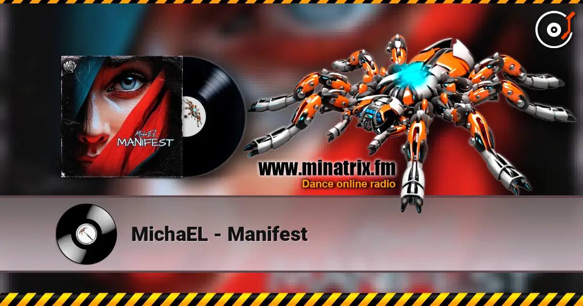 MichaEL - Manifest écouter en ligne en haute qualité | Minatrix.FM