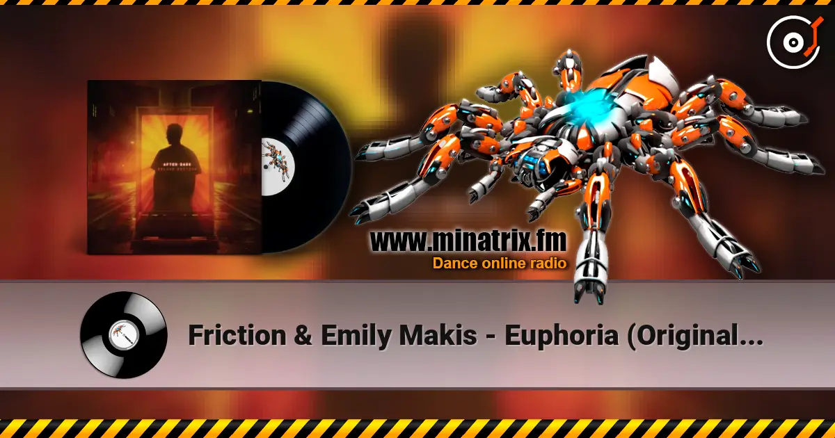 Friction & Emily Makis - Euphoria (Original Mix) écouter en ligne en haute qualité | Minatrix.FM