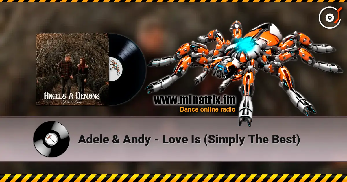 Adele & Andy - Love Is (Simply The Best) écouter en ligne en haute qualité | Minatrix.FM