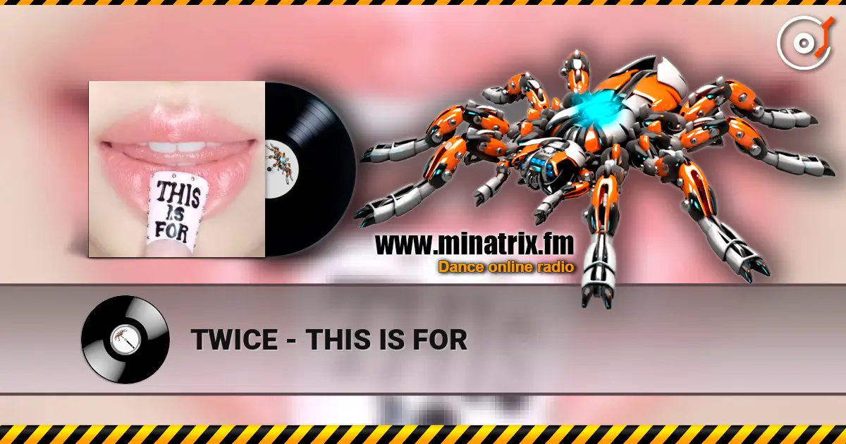 TWICE - THIS IS FOR écouter en ligne en haute qualité | Minatrix.FM