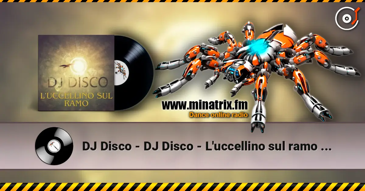 DJ Disco - DJ Disco - L'uccellino sul ramo (Live) écouter en ligne en haute qualité | Minatrix.FM