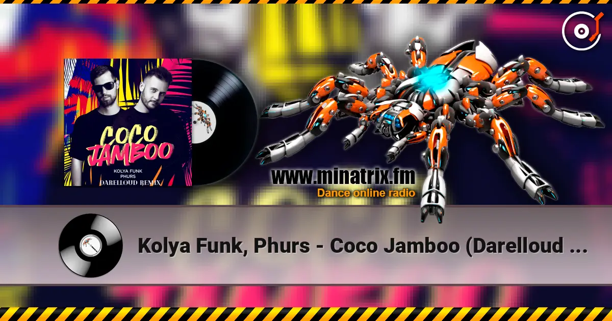 Kolya Funk, Phurs - Coco Jamboo (Darelloud Remix) écouter en ligne en haute qualité | Minatrix.FM