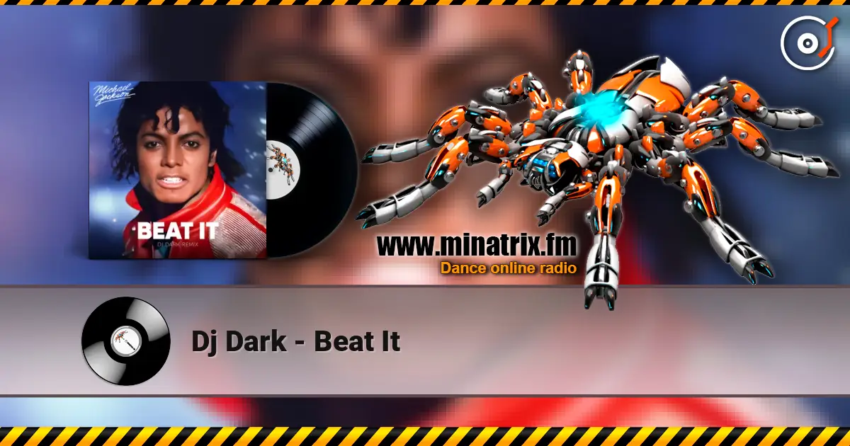 Dj Dark - Beat It écouter en ligne en haute qualité | Minatrix.FM