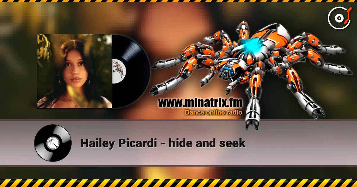 Hailey Picardi - hide and seek écouter en ligne en haute qualité | Minatrix.FM