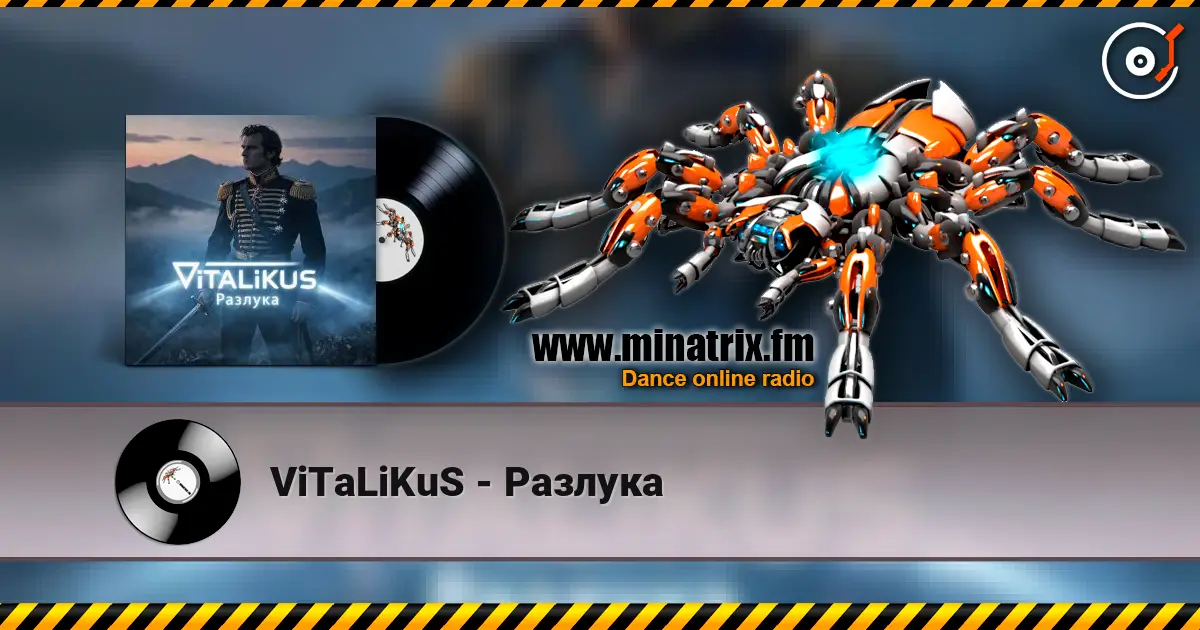 ViTaLiKuS - Разлука écouter en ligne en haute qualité | Minatrix.FM