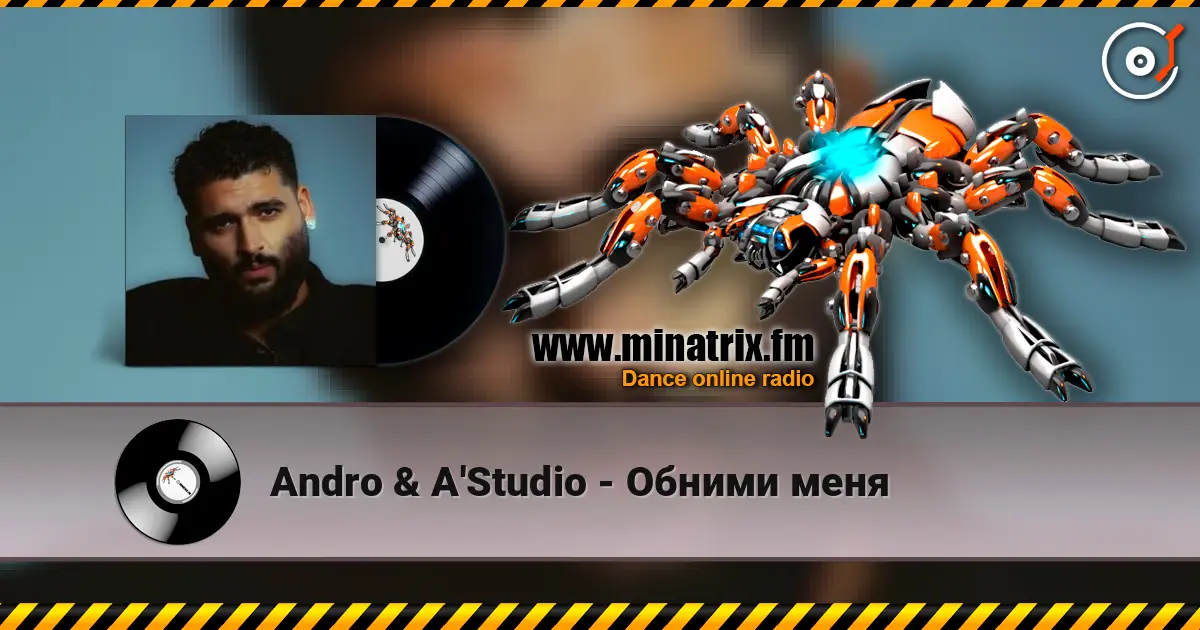 Andro & A'Studio - Обними меня écouter en ligne en haute qualité | Minatrix.FM
