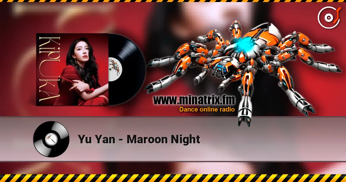 Yu Yan - Maroon Night écouter en ligne en haute qualité | Minatrix.FM