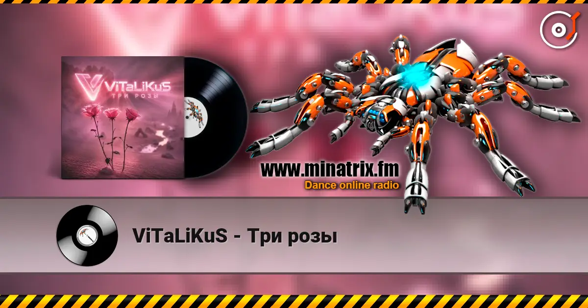 ViTaLiKuS - Три розы écouter en ligne en haute qualité | Minatrix.FM