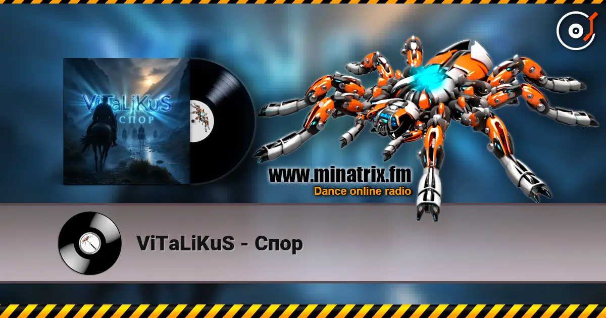 ViTaLiKuS - Спор écouter en ligne en haute qualité | Minatrix.FM