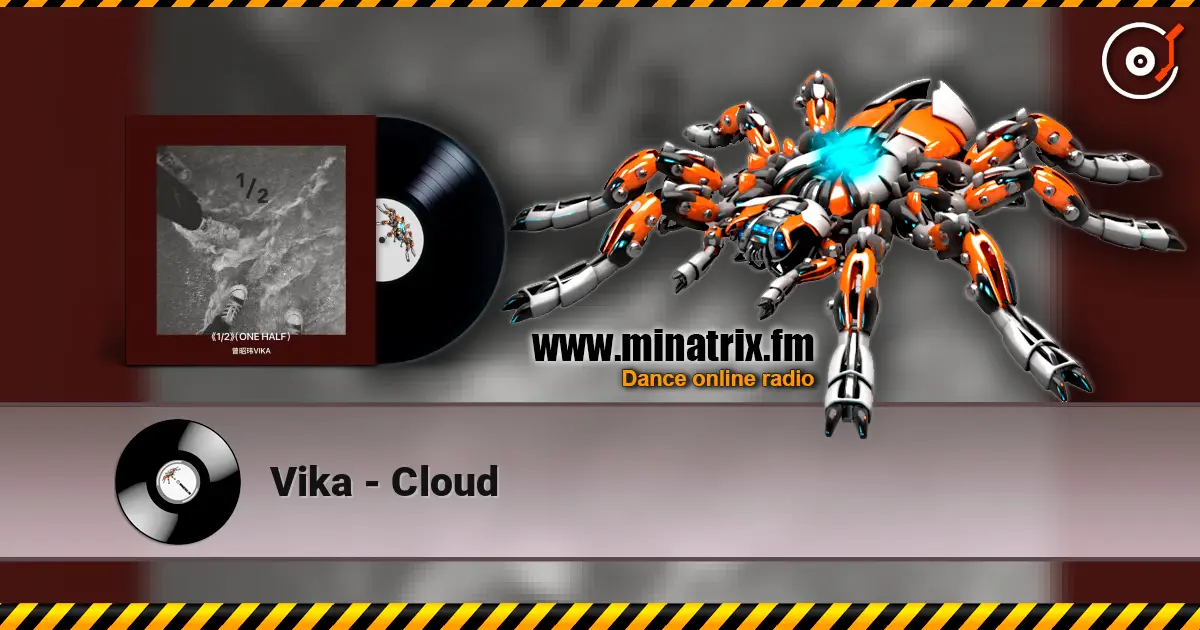 Vika - Cloud écouter en ligne en haute qualité | Minatrix.FM