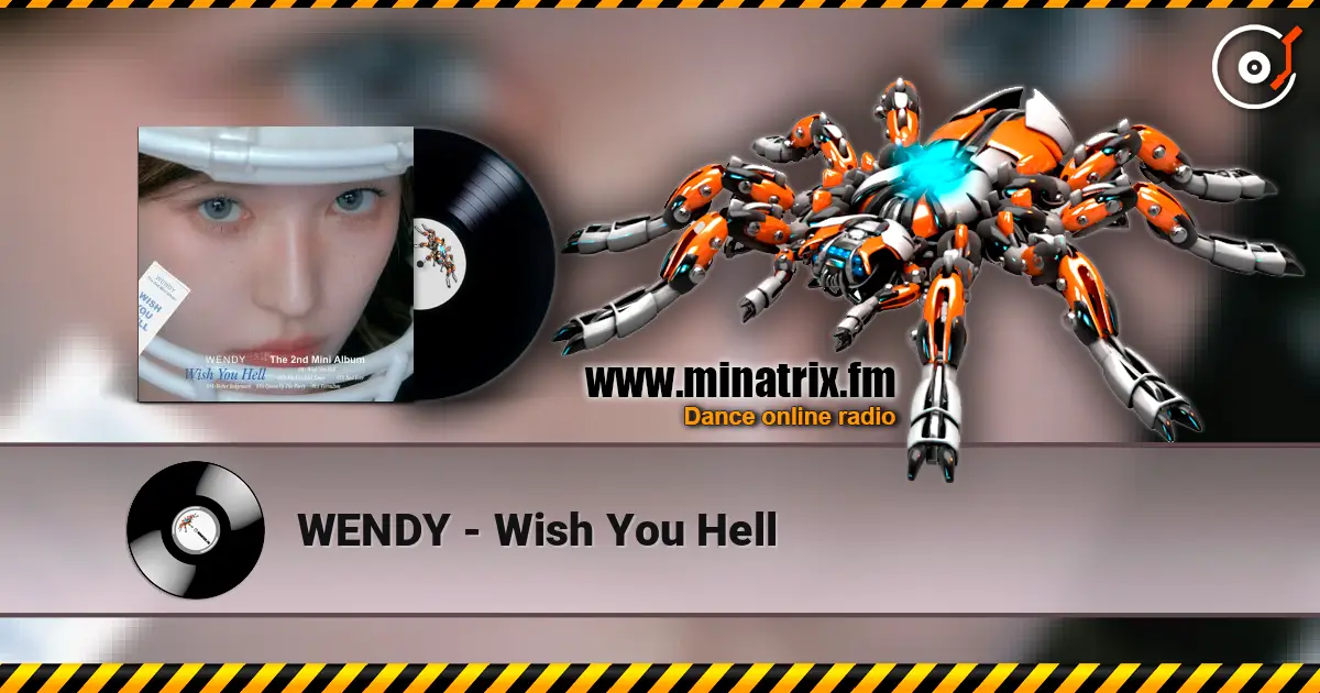 WENDY - Wish You Hell écouter en ligne en haute qualité | Minatrix.FM