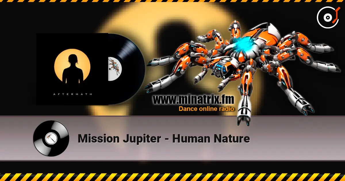 Mission Jupiter - Human Nature écouter en ligne en haute qualité | Minatrix.FM