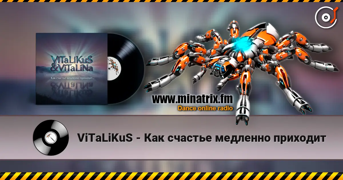 ViTaLiKuS - Как счастье медленно приходит écouter en ligne en haute qualité | Minatrix.FM