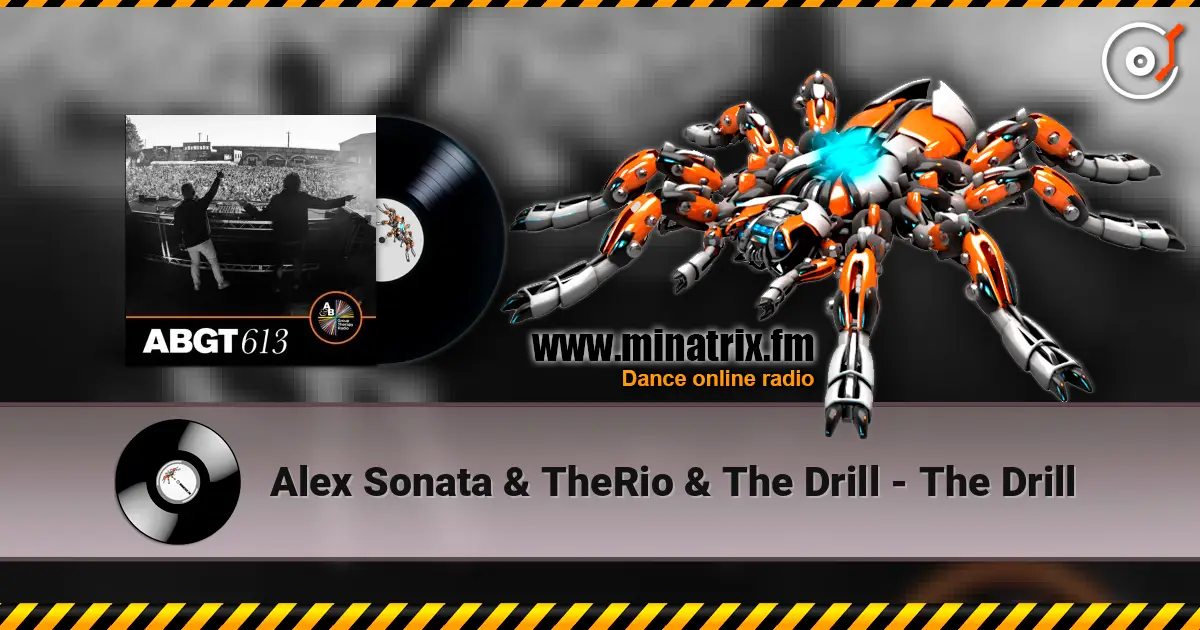 Alex Sonata & TheRio & The Drill - The Drill écouter en ligne en haute qualité | Minatrix.FM