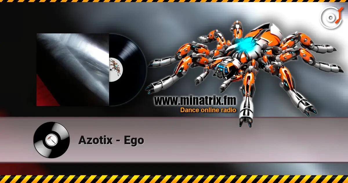 Azotix - Ego écouter en ligne en haute qualité | Minatrix.FM