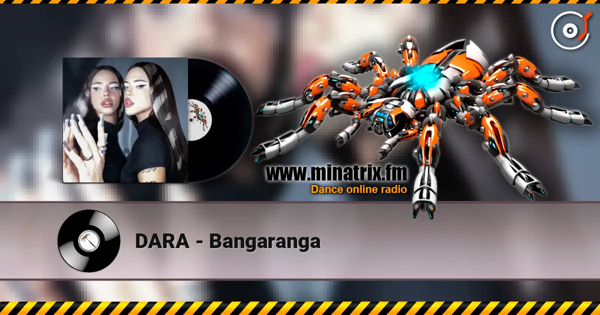 DARA - Bangaranga écouter en ligne en haute qualité | Minatrix.FM