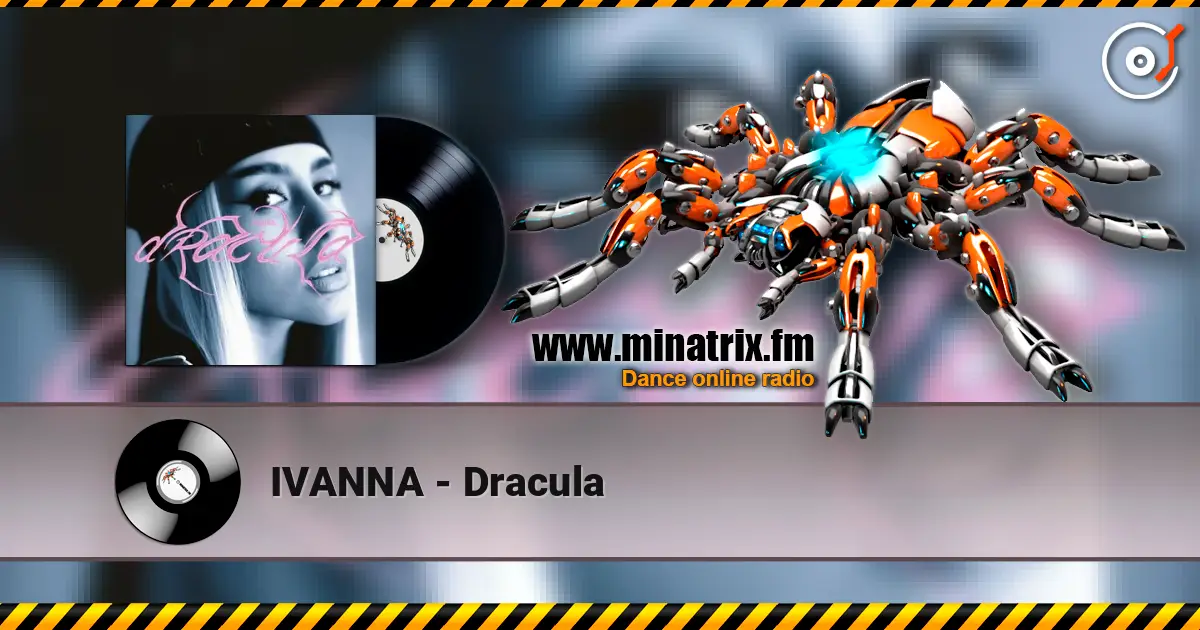 IVANNA - Dracula écouter en ligne en haute qualité | Minatrix.FM
