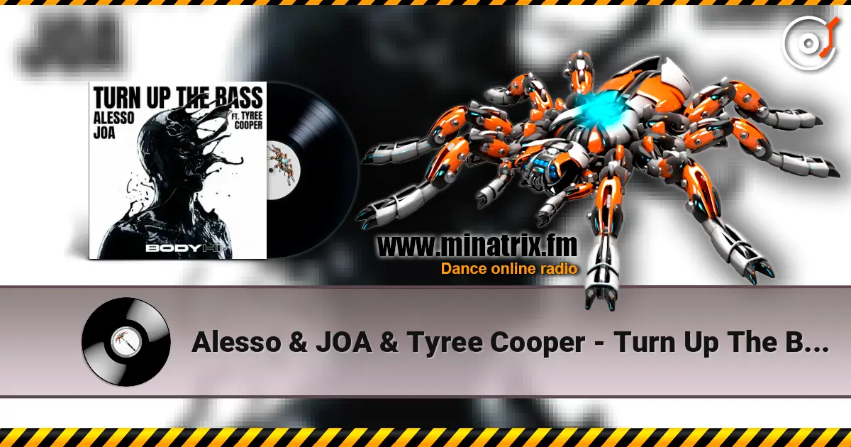 Alesso & JOA & Tyree Cooper - Turn Up The Bass écouter en ligne en haute qualité | Minatrix.FM