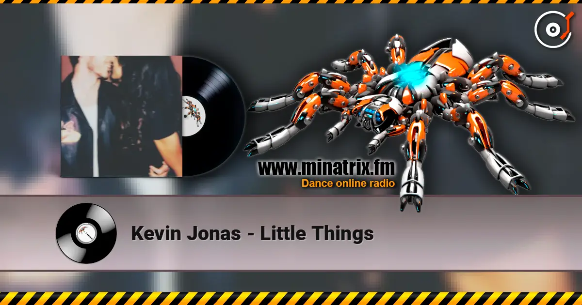 Kevin Jonas - Little Things écouter en ligne en haute qualité | Minatrix.FM