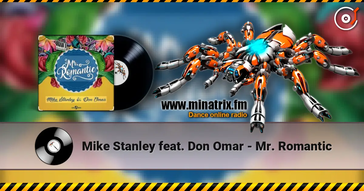 Mike Stanley feat. Don Omar - Mr. Romantic écouter en ligne en haute qualité | Minatrix.FM