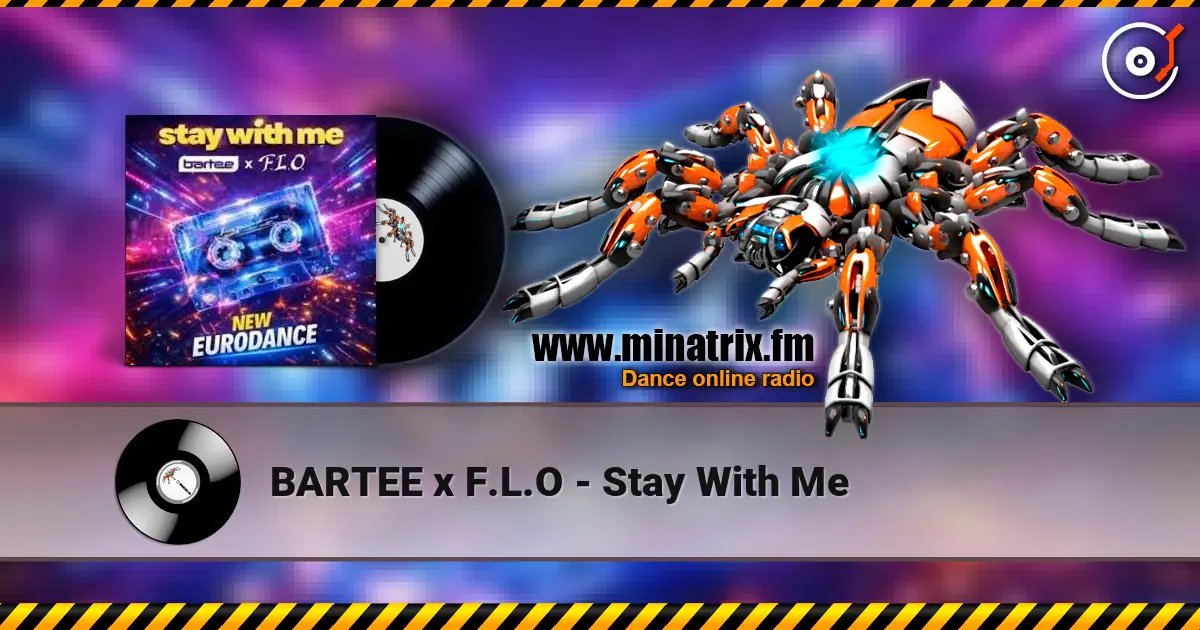 BARTEE x F.L.O - Stay With Me écouter en ligne en haute qualité | Minatrix.FM