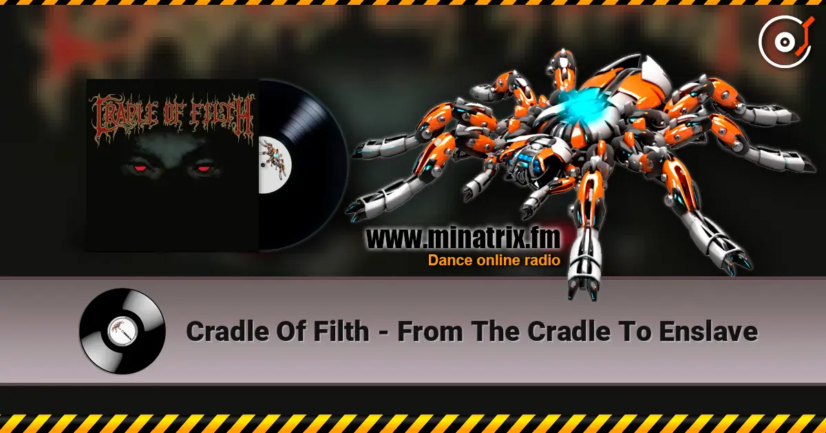 Cradle Of Filth - From The Cradle To Enslave écouter en ligne en haute qualité | Minatrix.FM